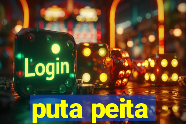 puta peita